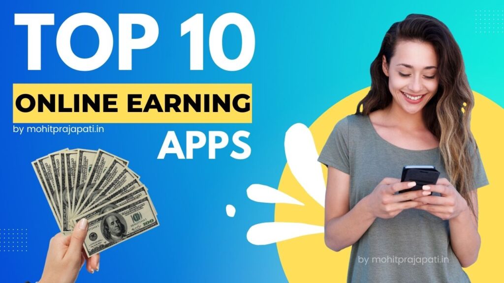 10 Trusted Money Earninng Apps In India