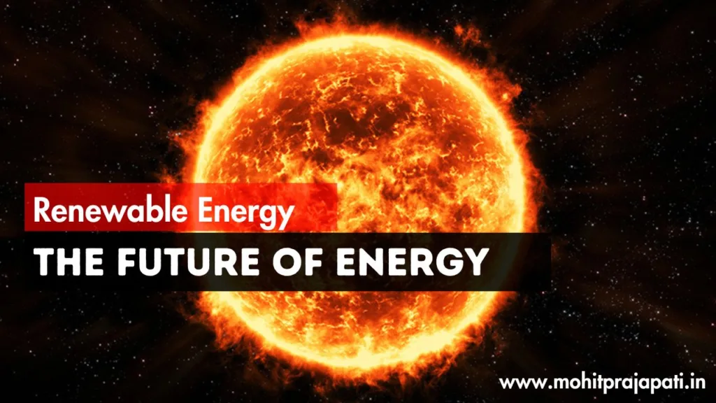 Renewable Energy क्या हैं Scope Of Solar Energy Future Of Renewable Energy 2030